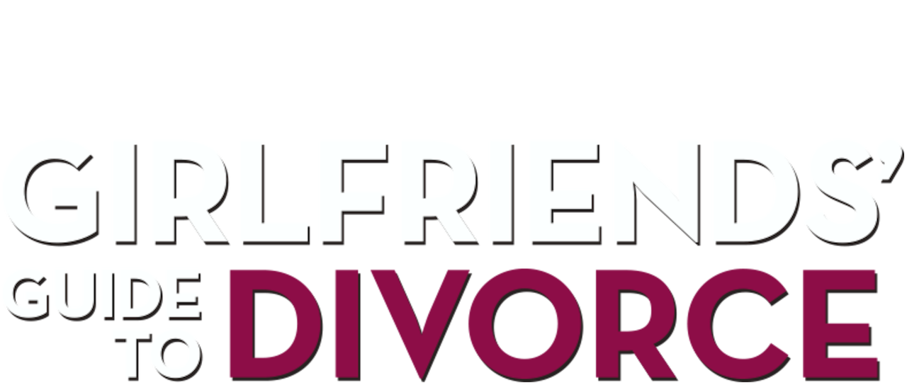 Girlfriends' Guide to Divorce