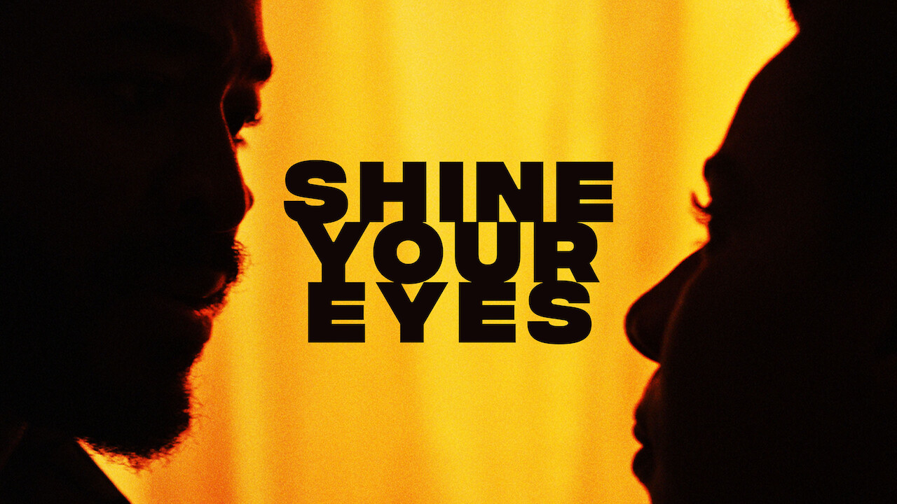 Is �Shine Your Eyes� on Netflix in Canada? Where to Watch
